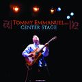 Tommy Emmanuel Center Stage